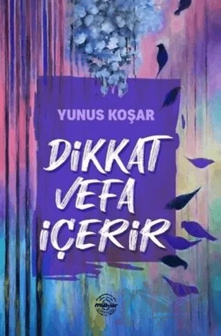 Dikkat Vefa İçerir – Yunus Koşar – Mühür Kitaplığı kitap kapağı