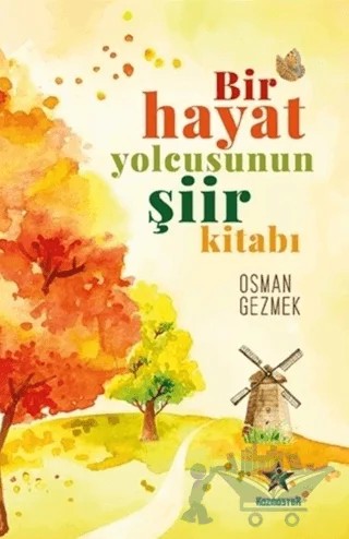 Bir Hayat Yolcusunun Şiir Kitabı – Osman Gezmek – Kozmostar Yayınevi kitap kapağı