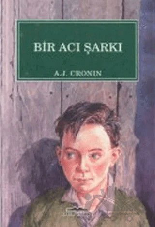 Bir Acı Şarkı – A. J. Cronin – Kastaş Yayınları kitap kapağı