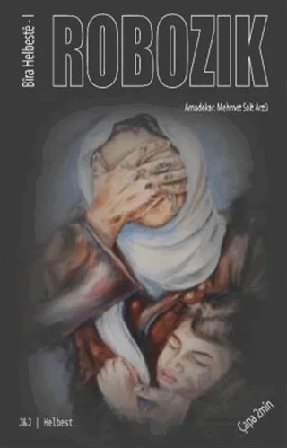 Robozık – Mehmet Sait Arzu – J&J Yayınları kitap kapağı