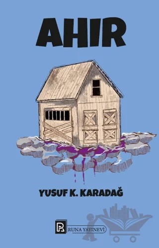 Ahır – Yusuf K. Karadağ – Runa Yayınevi kitap kapağı