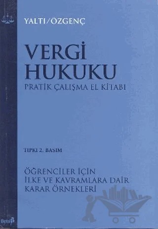 Vergi Hukuku Pratik Çalışma El Kitabı – Billur Yaltı – Beta Yayınevi kitap kapağı