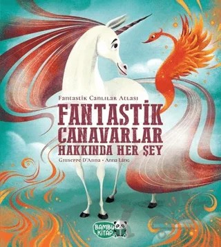 Fantastik Canavarlar Hakkında Her Şey – Giuseppe Danna – Bambu Kitap kitap kapağı