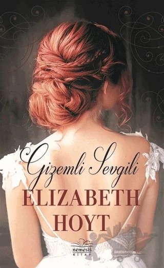 Gizemli Sevgili – Elizabeth Hoyt – Nemesis Kitap kitap kapağı
