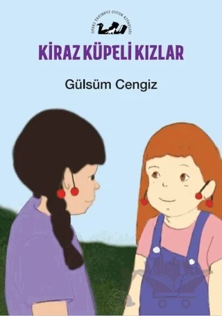 Kiraz Küpeli Kızlar – Gülsüm Cengiz – Öteki Yayınevi kitap kapağı