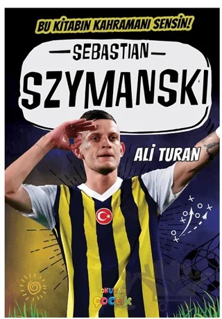 Sebastian Szymanski – Ali Turan – Okutan Çocuk kitap kapağı
