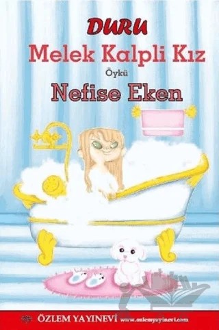 Duru Melek Kalpli Kız – Nefise Eken – Özlem Yayınevi kitap kapağı