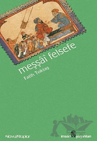 Meşşai Felsefe – Fatih Toktaş – İnsan Yayınları kitap kapağı