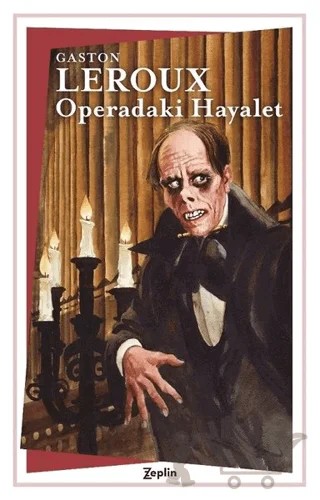 Operadaki Hayalet – Gaston Leroux – Zeplin Kitap kitap kapağı