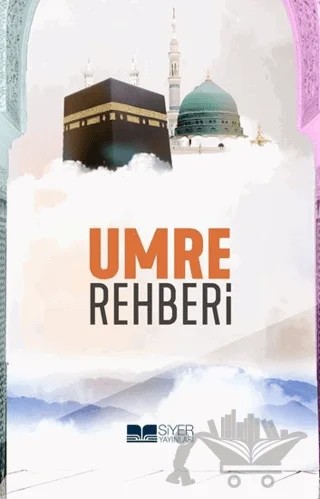 Umre Rehberi (Cep Boy) – Muhammed Emin Yıldırım – Siyer Yayınları kitap kapağı