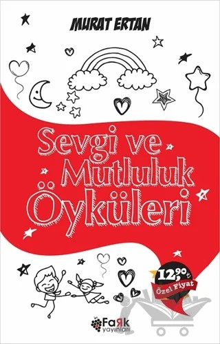 Sevgi ve Mutluluk Öyküleri – Murat Ertan – Fark Yayınları kitap kapağı