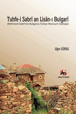 Tuhfe-i Sabri an Lisan-ı Bulgari – Uğur Gürsu – Akademi Titiz Yayınları kitap kapağı