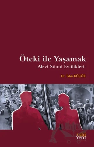 Öteki ile Yaşamak – Tahir Küçük – Eski Yeni Yayınları kitap kapağı