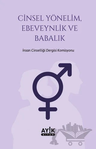 Cinsel Yönelim, Ebeveynlik ve Babalık – Kolektif – Ayık Kitap kitap kapağı