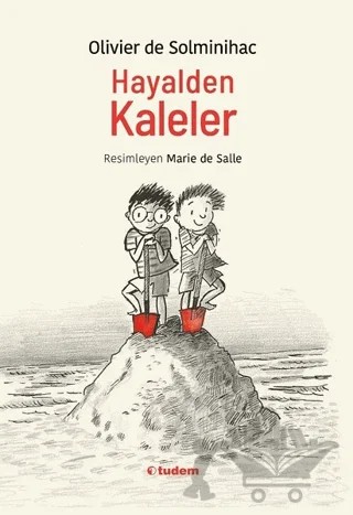 Hayalden Kaleler – Olivier de Solminihac – Tudem Yayınları kitap kapağı