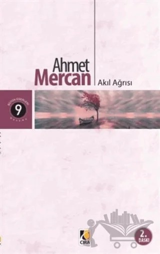 Akıl Ağrısı – Ahmet Mercan – Çıra Yayınları kitap kapağı