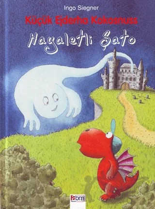 Küçük Ejderha Kokosnuss - Hayaletli Şato (Ciltli) – Ingo Siegner – Abm Yayınevi kitap kapağı