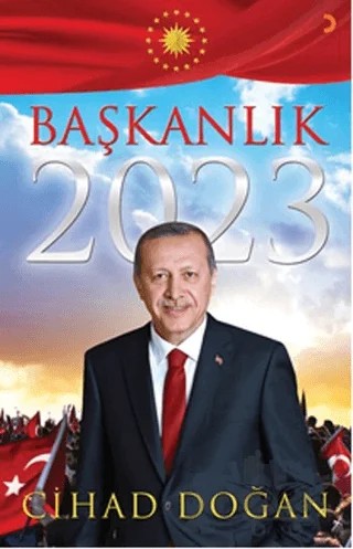 Başkanlık 2023 – Cihad Doğan – Cinius Yayınları kitap kapağı