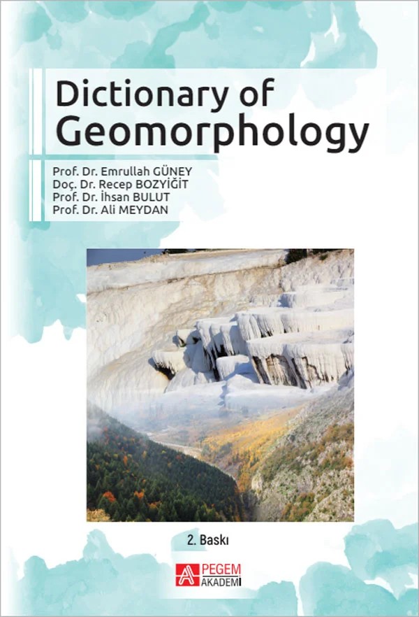 Dictionary of Geomorphology – Emrullah Güney, İhsan Bulut, Recep Bozyiğit – Pegem Akademi Yayıncılık kitap kapağı