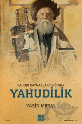 Yahudi Kaynakları Işığında Yahudilik – Yasin Meral – MilelNihal kitap kapağı