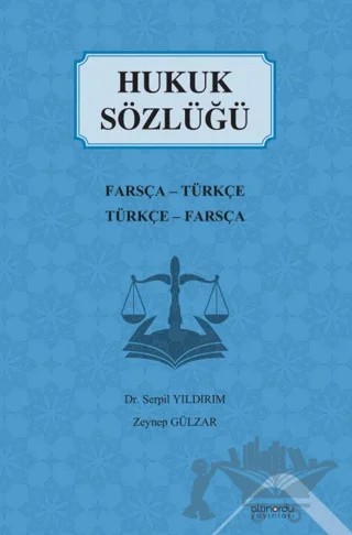Hukuk Sözlüğü – Serpil Yıldırım – Altınordu Yayınları kitap kapağı