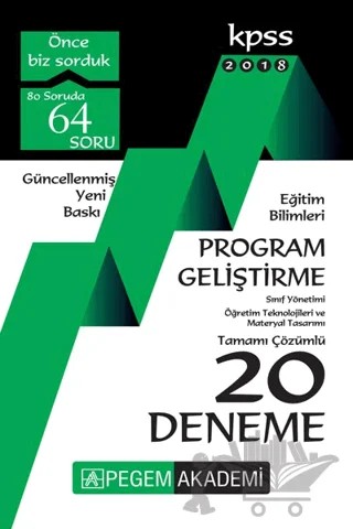 2018 KPSS Eğitim Bilimleri Program Geliştirme, Sınıf Yönetimi, Öğretim Teknolojileri ve Materyal Tasarımı Tamamı Çözümlü 20 Deneme – Kolektif – Pegem Akademi Yayıncılık kitap kapağı