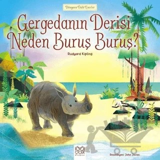 Gergedanın Derisi Neden Buruş Buruş? - Dünyaca Ünlü Eserler – Joseph Rudyard Kipling – 1001 Çiçek Kitaplar kitap kapağı