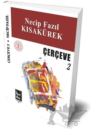 Çerçeve 2 – Necip Fazıl Kısakürek – Büyük Doğu Yayınları kitap kapağı