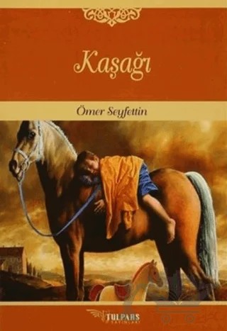 Kaşağı – Ömer Seyfettin – Tulpars Yayınevi kitap kapağı