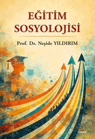 Eğitim Sosyolojisi – Neşide Yıldırım – Kriter Yayınları kitap kapağı