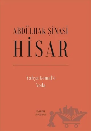 Yahya Kemal'e Veda – Abdülhak Şinasi Hisar – Everest Yayınları kitap kapağı