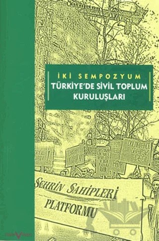 İki Sempozyum Türkiye’de Sivil Toplum Kuruluşları – Kolektif – Tarih Vakfı Yurt Yayınları kitap kapağı