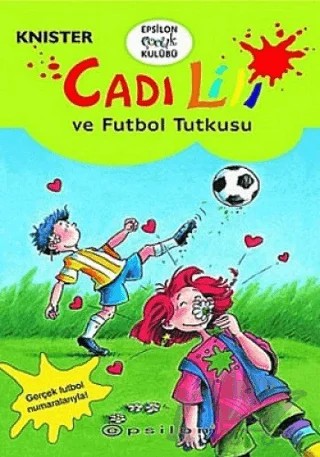 Cadı Lili ve Futbol Tutkusu – Knister – Epsilon Yayınevi kitap kapağı