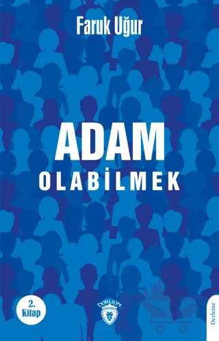 Adam Olabilmek – Faruk Uğur – Dorlion Yayınları kitap kapağı