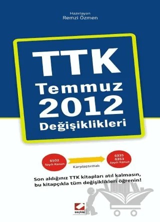 TTK Temmuz 2012 Değişiklikleri – Remzi Özmen – Seçkin Yayıncılık kitap kapağı