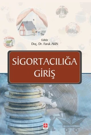 Sigortacılığa Giriş – Faruk Akın – Ekin Basım Yayın kitap kapağı