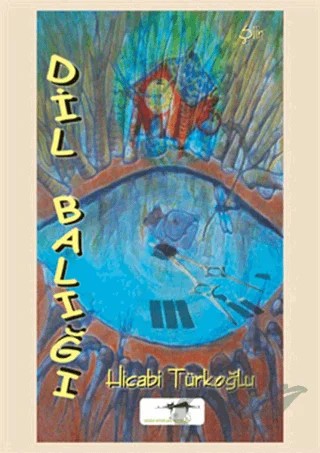 Dil Balığı – Hicabi Türkoğlu – Sokak Kitapları Yayınları kitap kapağı