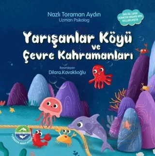 Yarışanlar Köyü ve Çevre Kahramanları – Nazlı Toraman Aydın – Turmepa Mavi Kitaplar kitap kapağı