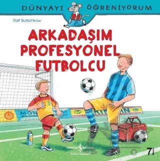 Arkadaşım Profesyonel Futbolcu – Ralf Butschkow – İş Bankası Kültür Yayınları kitap kapağı