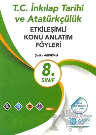 8. Sınıf T.C. İnkılap Tarihi ve Atatürkçülük Etkileşimli Konu Anlatım Föyleri – Şefika Arıdemir – 4 Adım Yayınları kitap kapağı