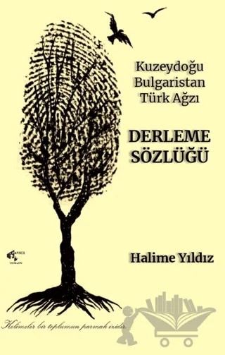 Kuzeydoğu Bulgaristan Tür Ağızı Derleme Sözlüğü – Halime Yıldız – Papirüs Yayınevi kitap kapağı
