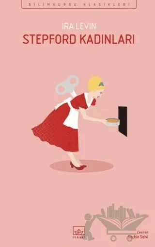 Stepford Kadınları – Ira Levin – İthaki Yayınları kitap kapağı