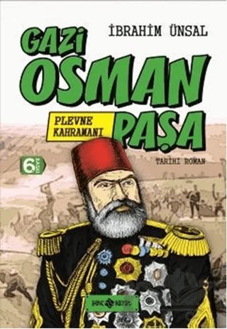 Gazi Osman Paşa: Plevne Kahramanı – İbrahim Ünsal – Genç Hayat kitap kapağı