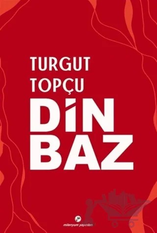 Dinbaz – Turgut Topçu – Milenyum Yayınları kitap kapağı