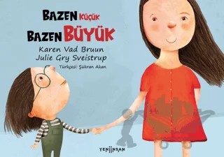 Bazen Küçük Bazen Büyük – Karen Vad Bruun – Yeni İnsan Yayınevi kitap kapağı