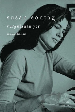 Vurgulanan Yer – Susan Sontag – Everest Yayınları kitap kapağı