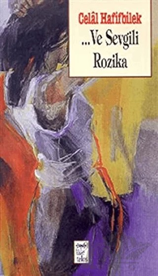 Ve Sevgili Rozika – Celal Hafifbilek – Telos Yayıncılık kitap kapağı