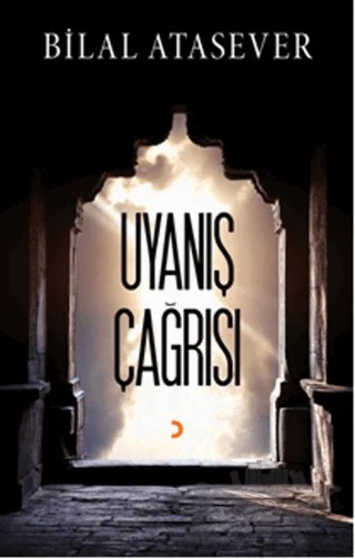 Uyanış Çağrısı – Bilal Atasever – Cinius Yayınları kitap kapağı