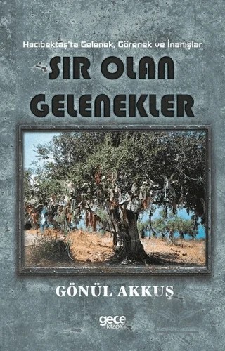 Sır Olan Gelenekler – Gönül Akkuş – Gece Kitaplığı kitap kapağı