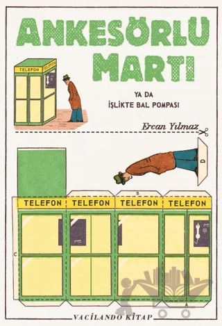 Ankesörlü Martı ya da İşlikte Bal Pompası – Ercan Yılmaz – Vacilando Kitap kitap kapağı